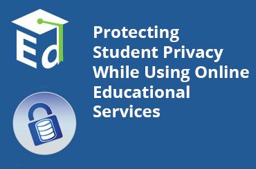 Watch Video: Protecting Student Privacy While Using Online Educational Services - March 2014